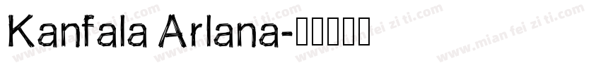 Kanfala Arlana字体转换